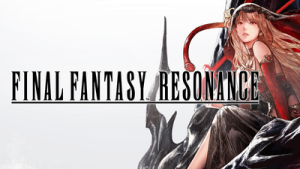 FINAL FANTASY RESONANCE Game PC Download Full Free