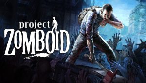 Project Zomboid Game PC Download Full Free